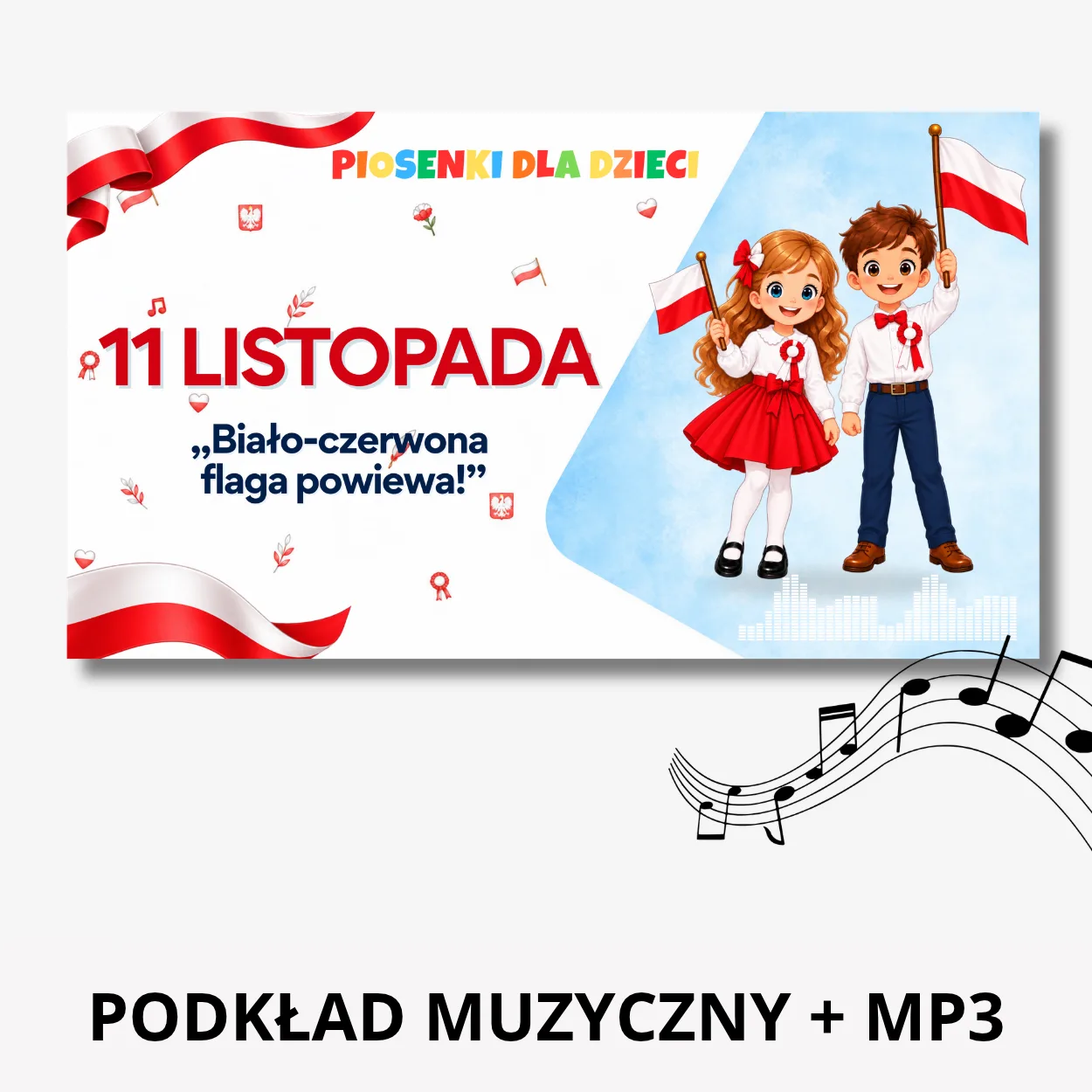 Piosenka na 11 listopada dla dzieci Biało-czerwona flaga powiewa