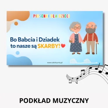 Piosenka na Dzień Babci i Dziadka