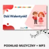 Piosenka na Walentynki dla dzieci Dziś Walentynki