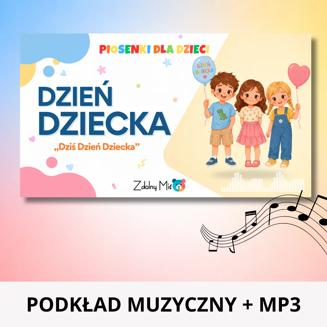 piosenka dla dzieci na dzień dziecka